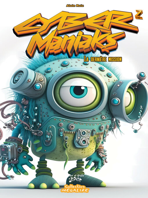 Title details for CYBER MANIAKS #2 by Alain Ruiz - Available
